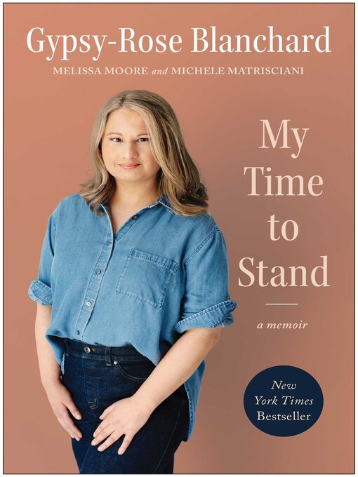 Title details for My Time to Stand by Gypsy-Rose Blanchard - Available